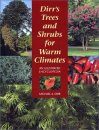 Dirr's Trees and Shrubs for Warm Climates