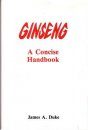 Ginseng: A Concise Handbook