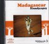 Madagascar Soundscapes / Paysages Malgaches
