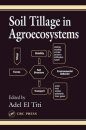 Soil Tillage in Agroecosystems