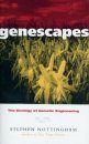 Genescapes: The Ecology of Genetic Engineering