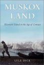 Muskox Land: Ellesmere Island in the Age of Contact