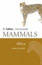 Collins Field Guide to the Mammals of Africa