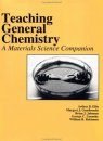 Teaching General Chemistry - A Materials Science Companion