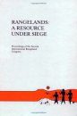 Rangelands: A Resource Under Siege