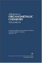 Advances in Organometallic Chemistry: Volume 45