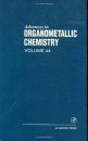 Advances in Organometallic Chemistry: Volume 44