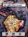 Introducción a la Biogeografia en Latinoamérica: Teorias, Conceptos, Métodos y Aplicaciones