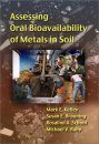 Guide for Assessing Oral Bioavailability of Metals in Soil