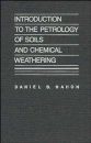 Introduction to the Petrology of Soils and Chemical Weathering