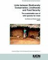 Links Between Biodiversity Conservation, Livelihoods and Food Security