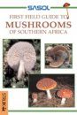First Field Guide to Mushrooms of Southern Africa