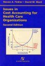 Issues in Cost Accounting for Health Care Organisations