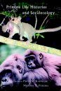 Primate Life Histories and Socioecology