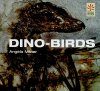 Dino-Birds: From Dinosaurs to Birds
