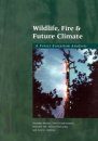 Wildlife, Fire and Future Climate