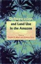 Deforestation and Land Use in the Amazon
