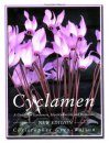 Cyclamen: A Guide for Gardeners, Horticulturists and Botanists