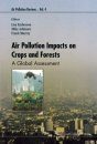 Air Pollution Impacts on Crops and Forests