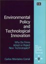 Environmental Policy and Technological Innovation: Why Firms Adopt or Reject New Technologies?