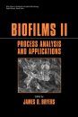 Biofilms II: Process Analysis and Applications