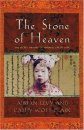 The Stone of Heaven: The Secret History of Imperial Green Jade