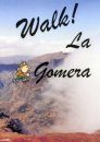 Discovery Walking Guides: Walk! La Gomera