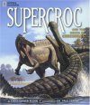 Supercroc and the Origin of Crocodiles