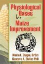 Physiological Bases for Maize Improvement
