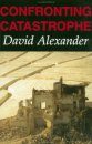 Confronting Catastrophe: New Perspectives on Natural Disasters