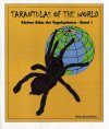 Tarantulas of the World: Kleiner Atlas der Vogelspinnen - Band 1 [German]