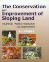 Conservation and Improvement of Sloping Lands: Volume 2 Practical Application - Soil Improvement