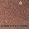 The Good Wood Guide