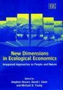 New Dimensions in Ecological Economics