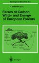 Fluxes of Carbon, Water and Energy of European Forests