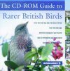 CD-ROM Guide to Rarer British Birds