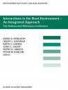 Interactions in the Root Environment - An Integrated Approach