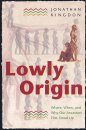 Lowly Origin