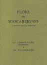 Flore des Mascareignes, Volume 111-120: Campanulacées (Supplement) à Salvadoracées