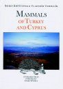 Mammals of Turkey and Cyprus, Volume 1