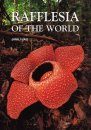 Rafflesia of the World
