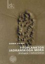 Phytoplankton of the Adriatic Sea / Fitoplankton Jadranskoga Mora