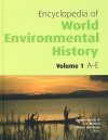 Encyclopedia of World Environmental History (3-Volume Set)