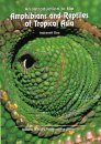An Introduction to the Amphibians and Reptiles of Tropical Asia