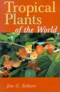 Tropical Plants of the World
