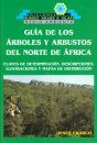Guía de los Arboles y Arbustos del Norte de Africa