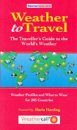 Weather to Travel: The Traveller's Guide to the World's Weather