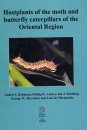 Hostplants of the Moth and Butterfly Caterpillars of the Oriental Region
