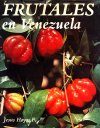 Frutales en Venezuela (Nativos y Exoticos)