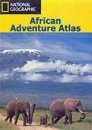 National Geographic Africa Adventure Atlas